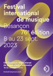 76e Festival international de musique du 8 au 23 septembre 2023 à Besançon.